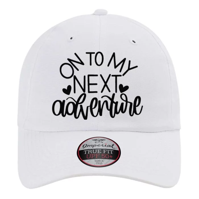 On To My Next Funny Adventure Summer Funny The Original Performance Cap