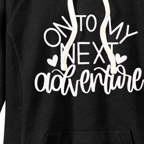 On To My Next Funny Adventure Summer Funny Women's Fleece Hoodie