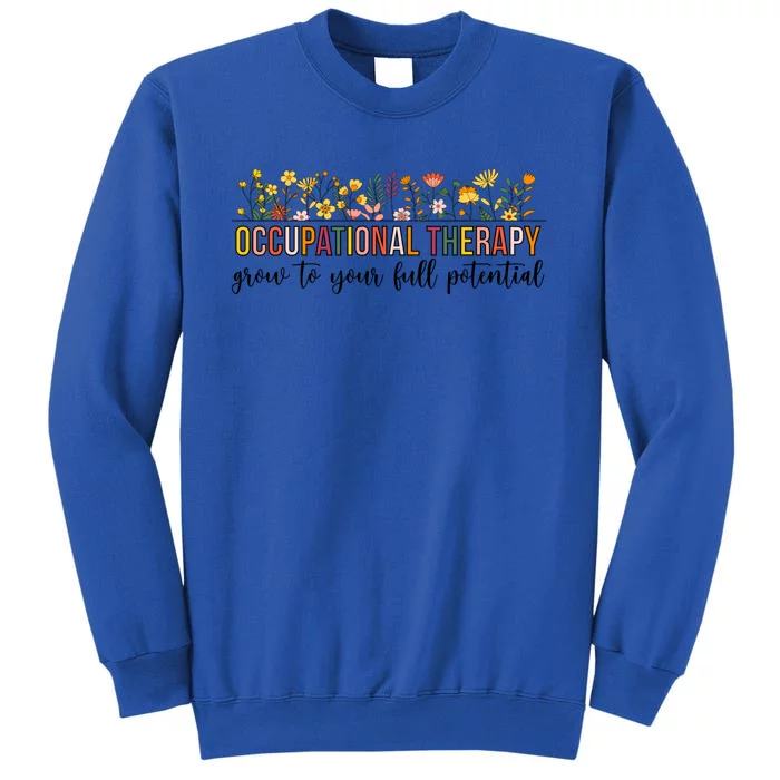 Occupational Therapy Month Occupational Therapist Gift Tall Sweatshirt