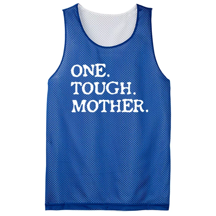 One Tough Mother Gift Mom Strong Fitness Gift Mesh Reversible Basketball Jersey Tank