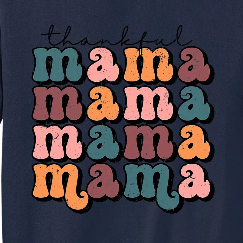 One Thankful Mama Funny Fall Autumn Thanksgiving Tall Sweatshirt