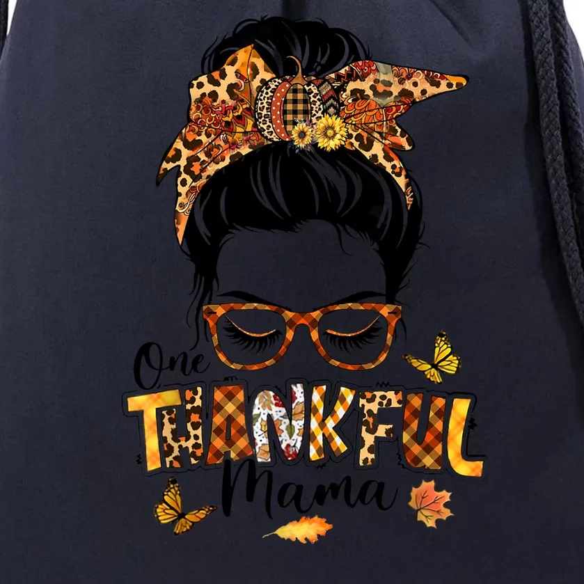 One Thankful Mama Funny Messy Bun Fall Autumn Thanksgiving Drawstring Bag