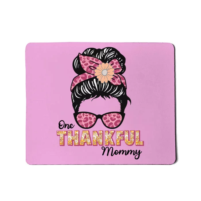 One Thankful Mommy Mousepad