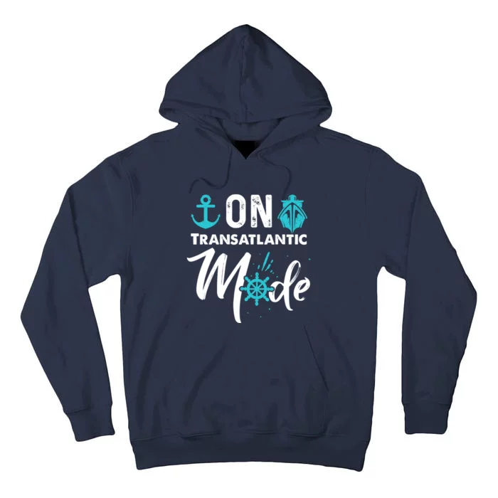 On Transatlantic Mode Transatlantics Cruise Tall Hoodie