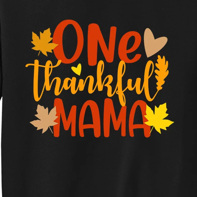 One Thankful Mama Autumn Fall Mother Thanksgiving Leaves Sweatshirt