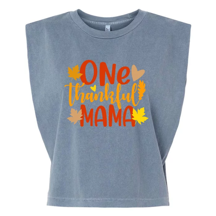 One Thankful Mama Autumn Fall Mother Thanksgiving Leaves Garment-Dyed Women's Muscle Tee