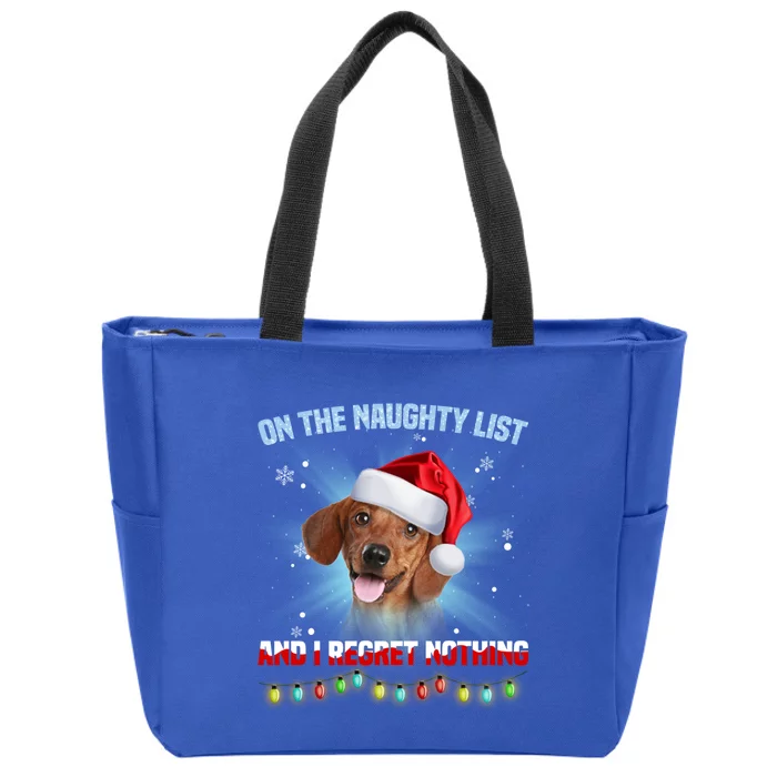 On The Naughty List And I Regret Nothing Dachshund Christmas Gift Zip Tote Bag