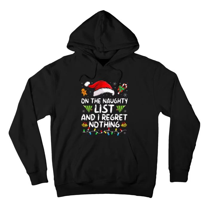 On The Naughty List And I Regret Nothing Funny Xmas Hoodie