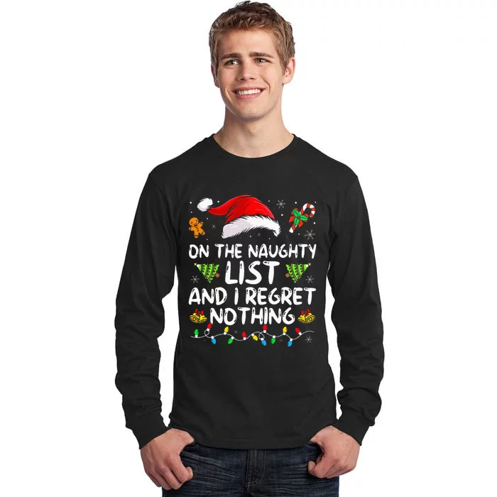 On The Naughty List And I Regret Nothing Funny Xmas Tall Long Sleeve T-Shirt