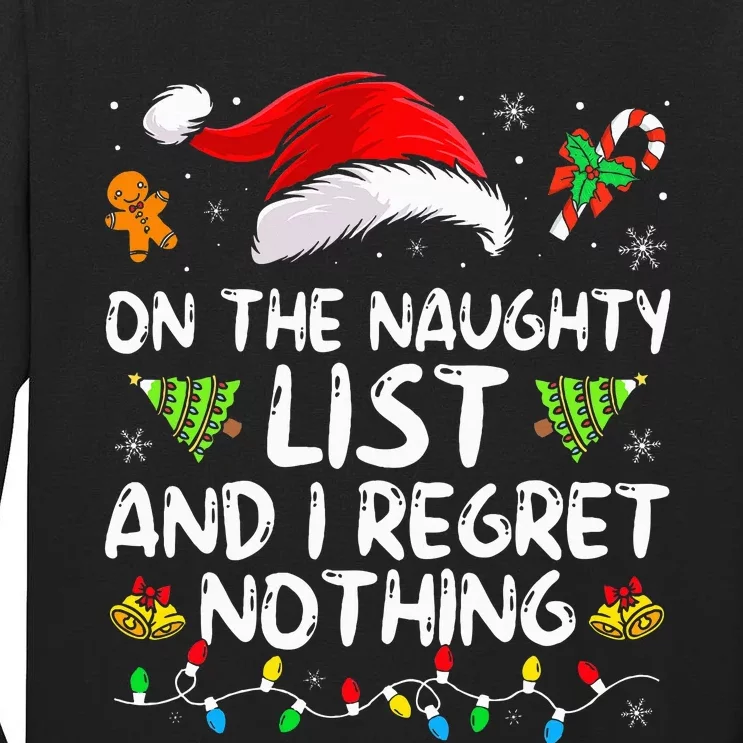 On The Naughty List And I Regret Nothing Funny Xmas Tall Long Sleeve T-Shirt