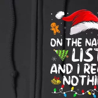 On The Naughty List And I Regret Nothing Funny Xmas Full Zip Hoodie