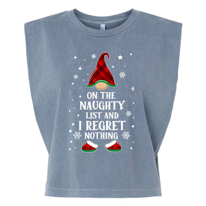 On The Naughty List And I Regret Nothing Funny Xmas Gnome Gift Garment-Dyed Women's Muscle Tee