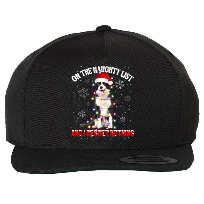 On The Naughty List And I Regret Nothing Border Collie Xmas Great Gift Wool Snapback Cap