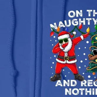 On The Naughty List And I Regret Nothing Cool Dabbing Santa Gift Full Zip Hoodie