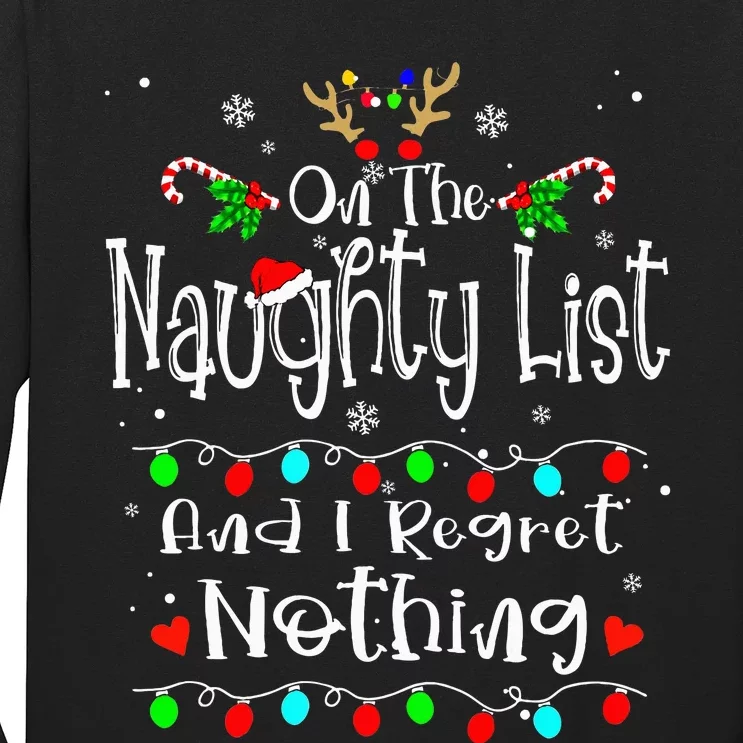 On The Naughty List And I Regret Nothing Funny Christmas Long Sleeve Shirt