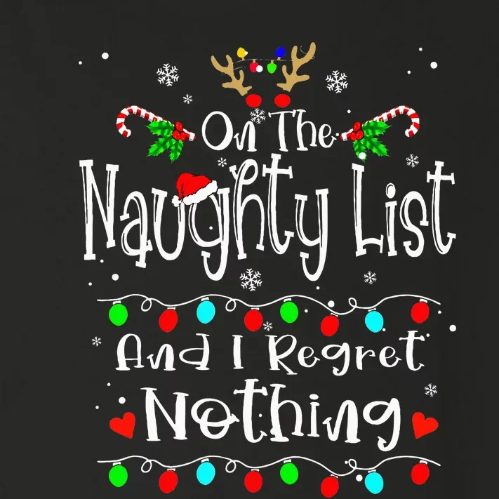 On The Naughty List And I Regret Nothing Funny Christmas Toddler Long Sleeve Shirt