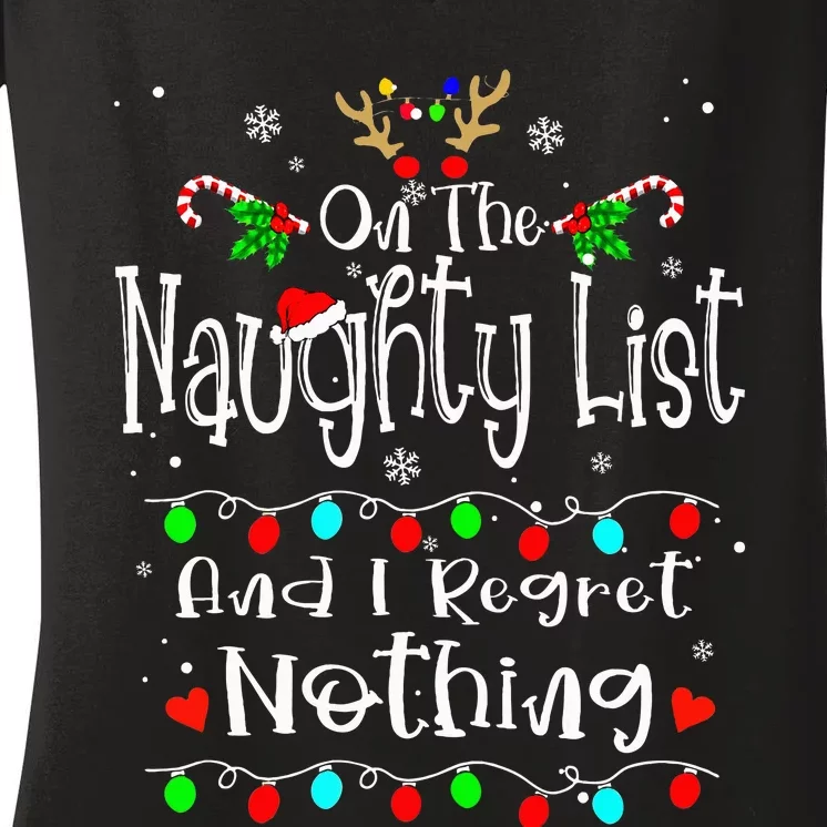 On The Naughty List And I Regret Nothing Funny Christmas Women's V-Neck T-Shirt