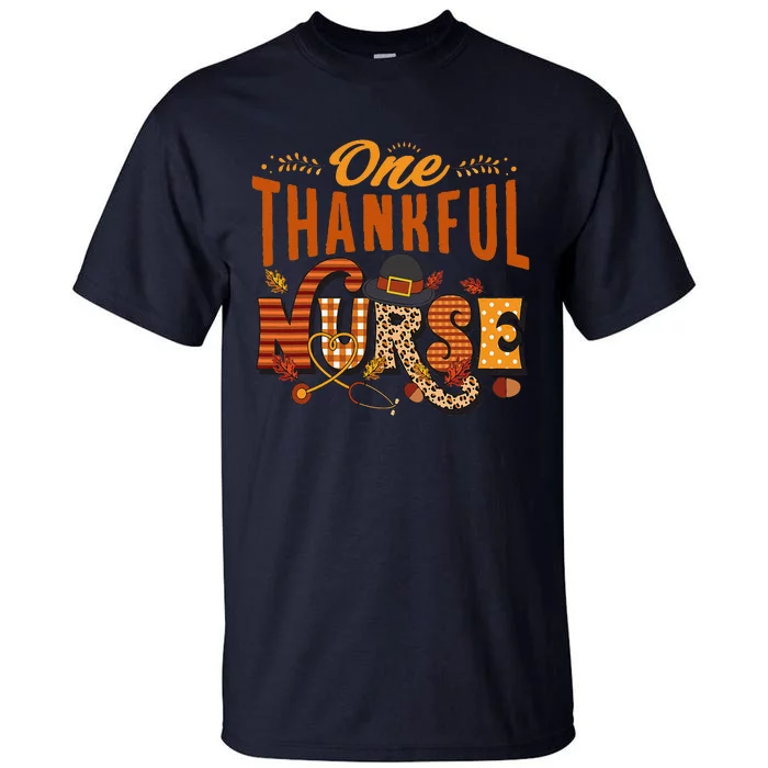 One Thankful Nurse Turkey Thanksgiving Scrub Top Fall Tall T-Shirt