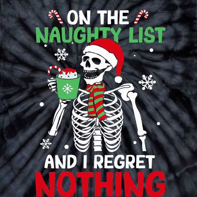 On The Naughty List And I Regret Nothing Christmas Tie-Dye T-Shirt