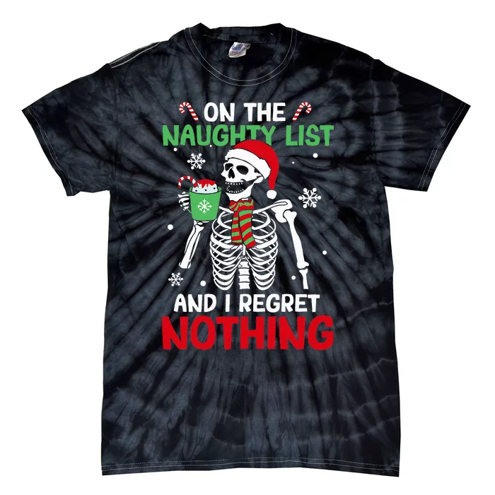 On The Naughty List And I Regret Nothing Christmas Tie-Dye T-Shirt