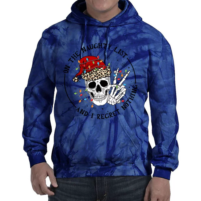 On The Naughty List And I Regret Nothing Christmas Funny Skeleton Tie Dye Hoodie