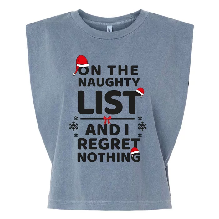 On The Naughty List And I Regret Nothing Christmas Garment-Dyed Women's Muscle Tee