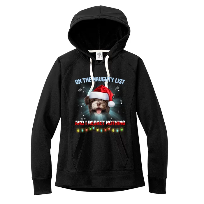 On The Naughty List And I Regret Nothing Havanese Christmas Gift Women's Fleece Hoodie