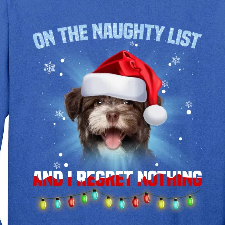 On The Naughty List And I Regret Nothing Havanese Christmas Gift Tall Long Sleeve T-Shirt