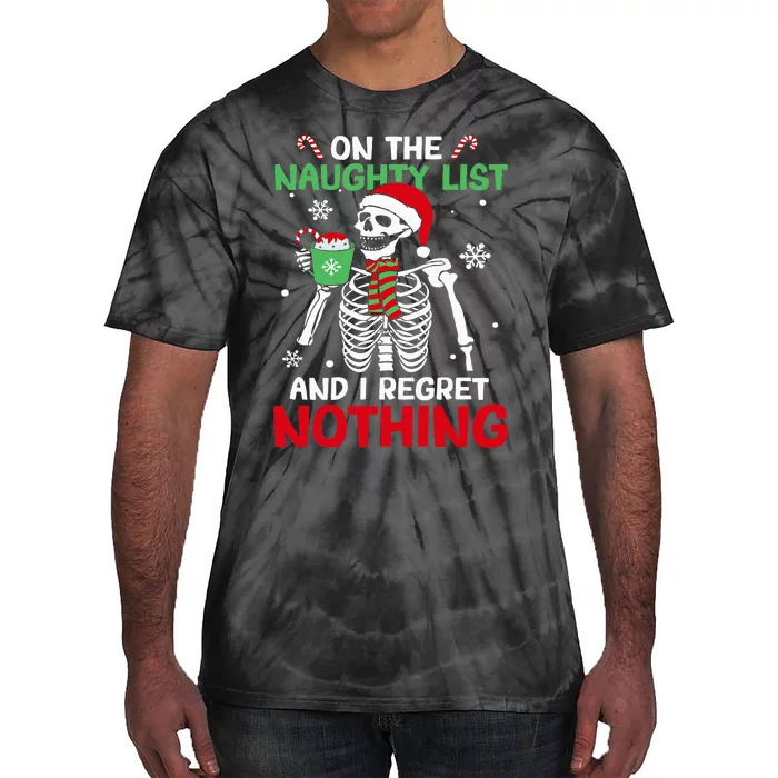 On The Naughty List And I Regret Nothing Skeleton Christmas Tie-Dye T-Shirt