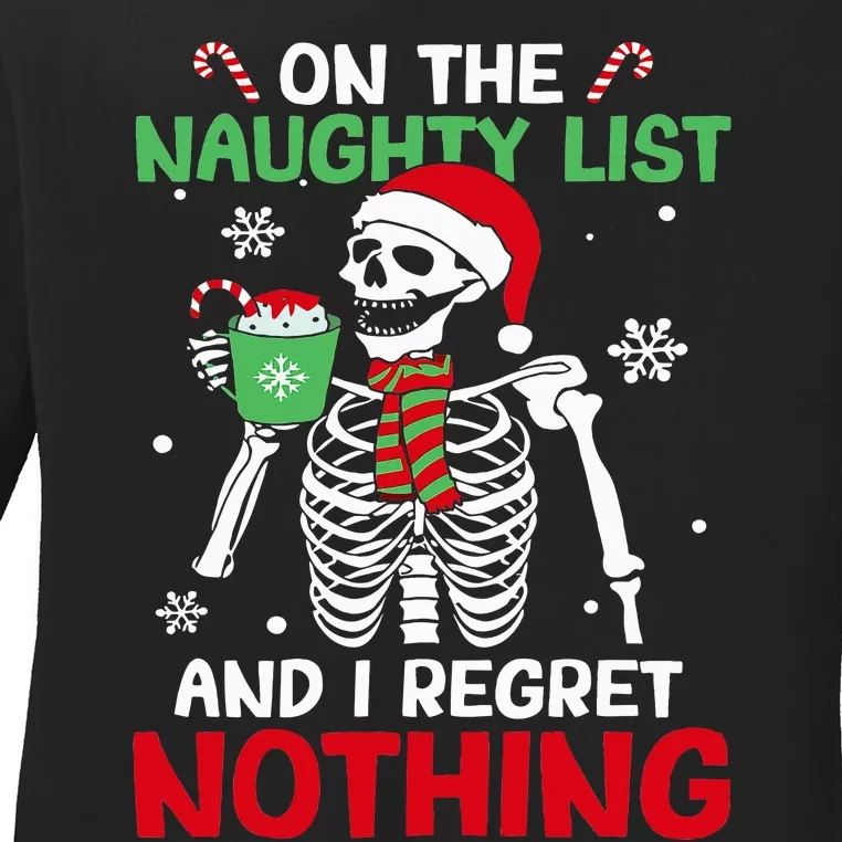 On The Naughty List And I Regret Nothing Skeleton Christmas Ladies Long Sleeve Shirt