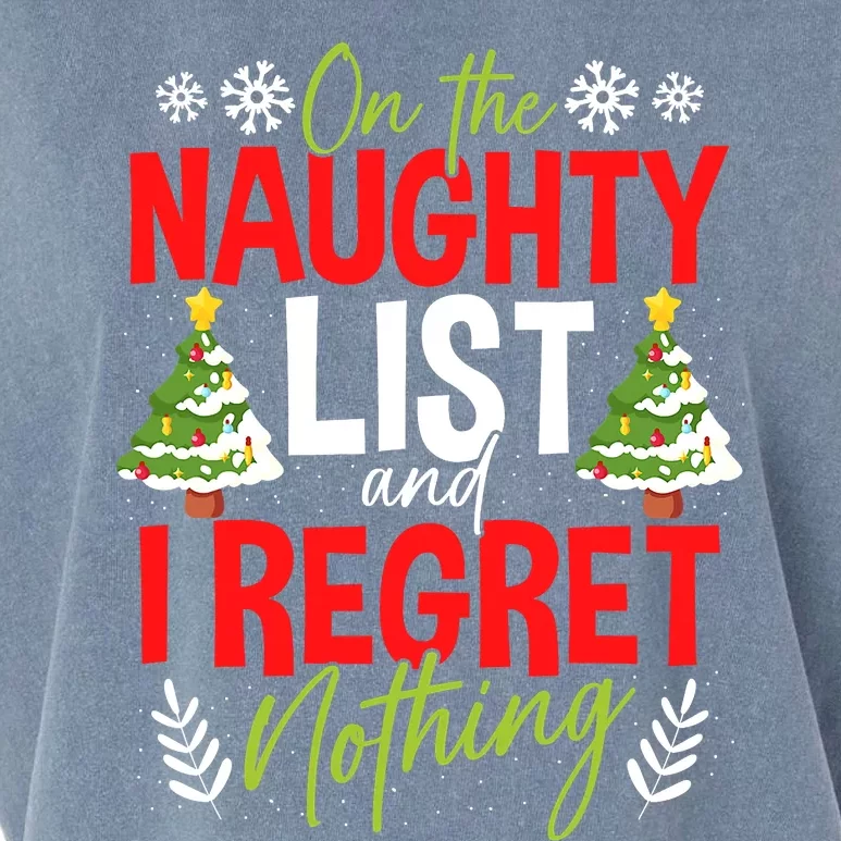 On The Naughty List And I Regret Nothing Christmas Xmas Garment-Dyed Women's Muscle Tee