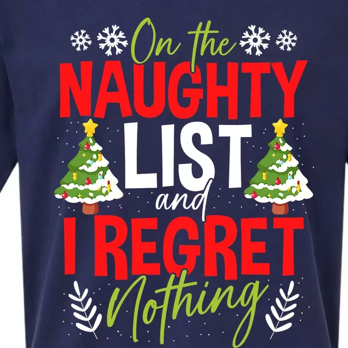 On The Naughty List And I Regret Nothing Christmas Xmas Sueded Cloud Jersey T-Shirt