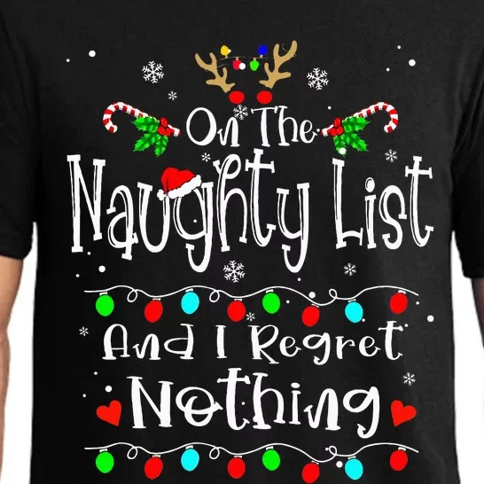 On The Naughty List And I Regret Nothing Funny Christmas Pajama Set