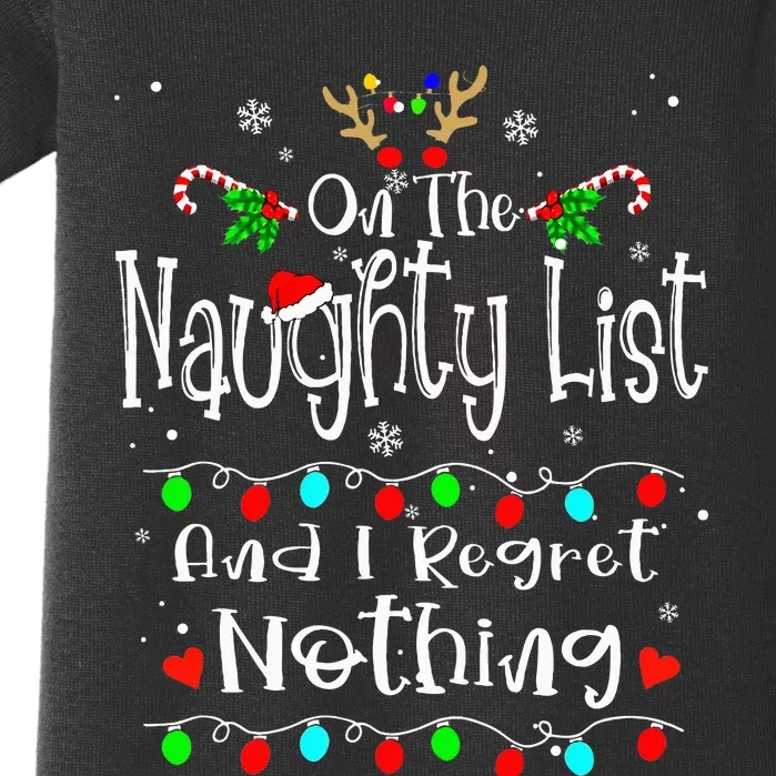 On The Naughty List And I Regret Nothing Funny Christmas Baby Bodysuit