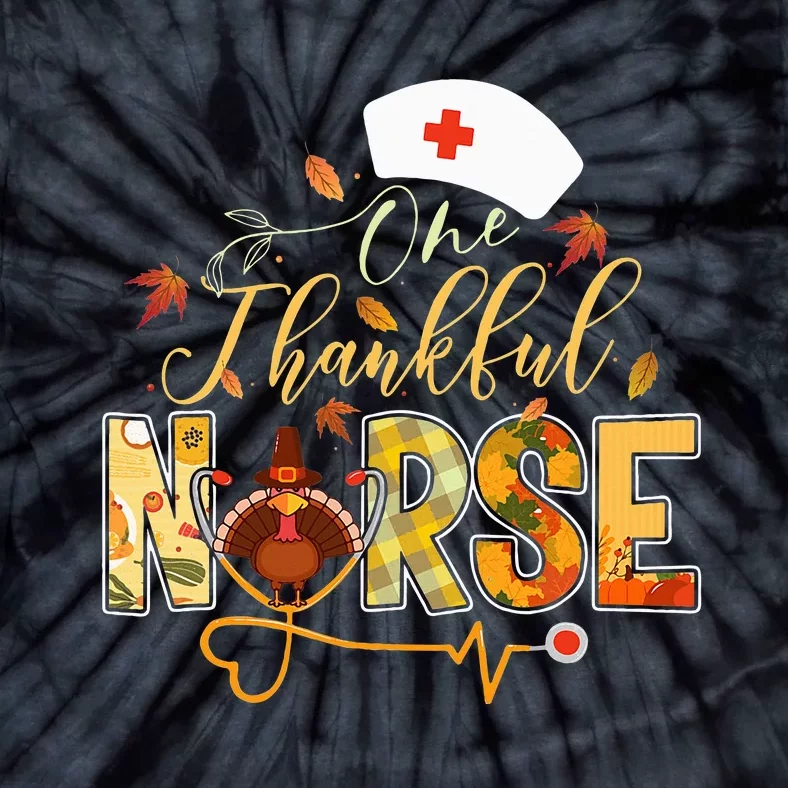 One Thankful Nurse Thanksgiving Turkey Day Nurse Gift Tie-Dye T-Shirt