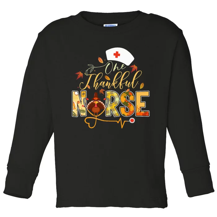 One Thankful Nurse Thanksgiving Turkey Day Nurse Gift Toddler Long Sleeve Shirt