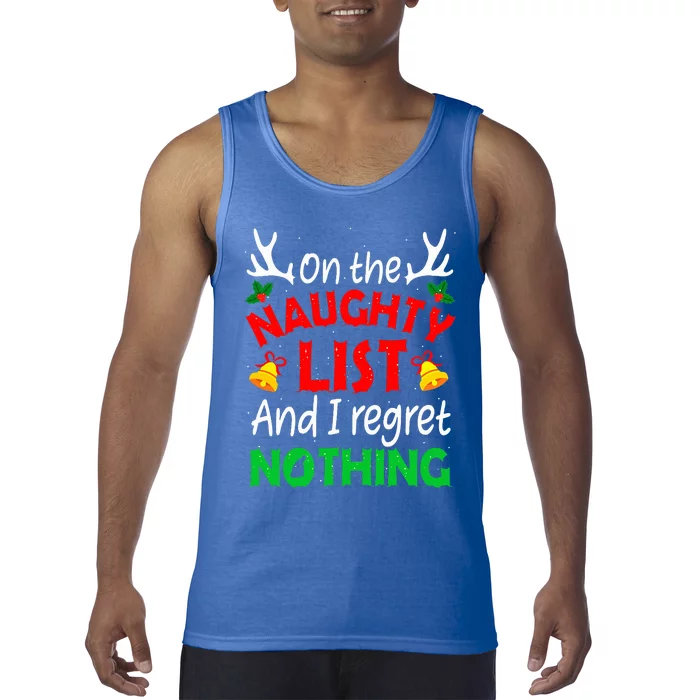 On The Naughty List And I Regret Nothing Funny Xmas Tank Top