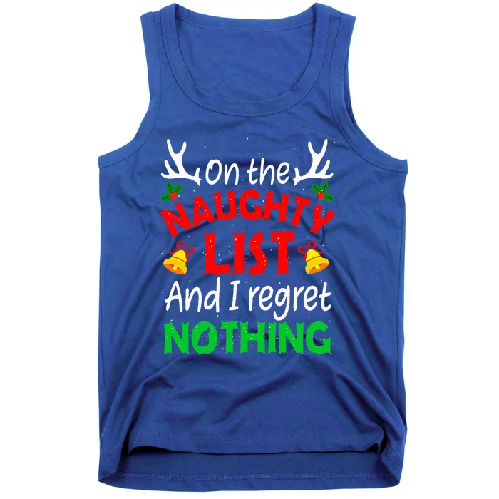 On The Naughty List And I Regret Nothing Funny Xmas Tank Top