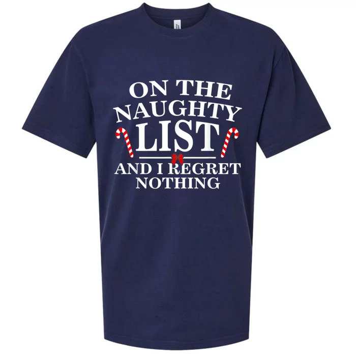 On The Naughty List And I Regret Nothing Funny Xmas Tee Sueded Cloud Jersey T-Shirt