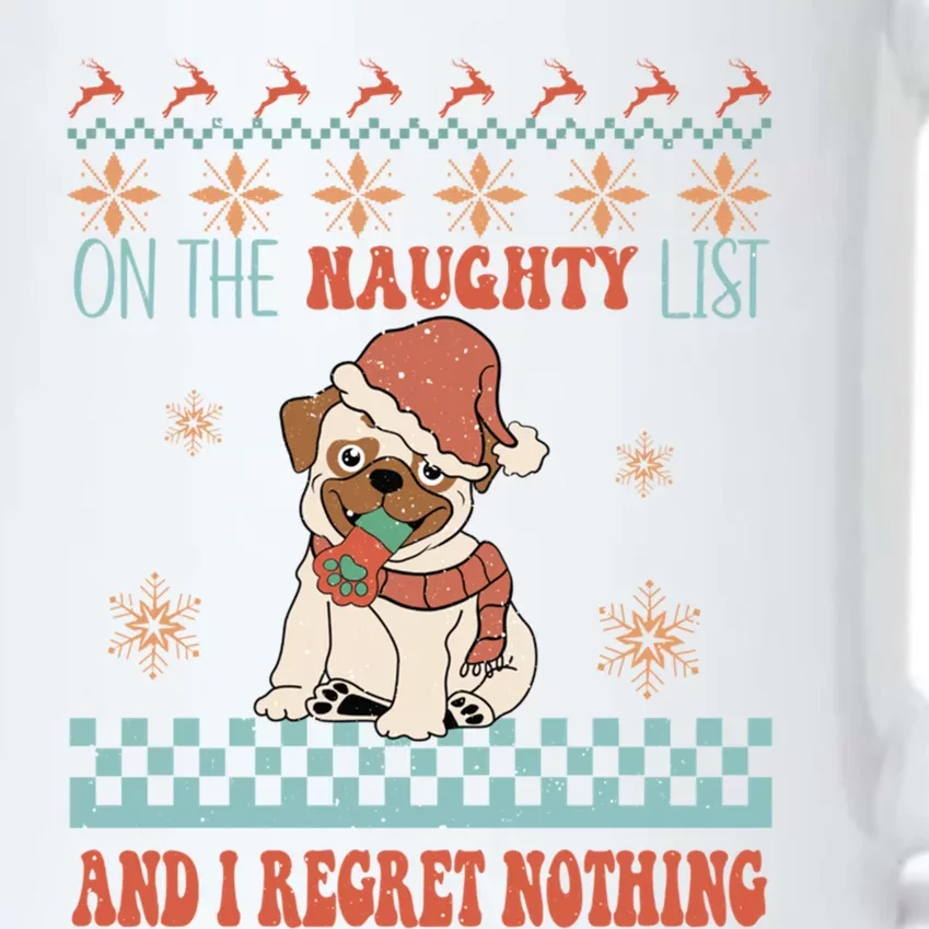 On The Naughty List And I Regret Nothing Pug Dog Christmas Cute Gift Black Color Changing Mug