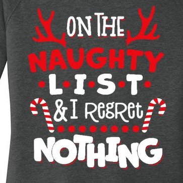 On The Naughty List I Regret Nothing Women’s Perfect Tri Tunic Long Sleeve Shirt