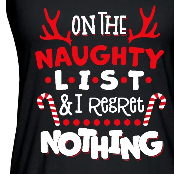 On The Naughty List I Regret Nothing Ladies Essential Flowy Tank