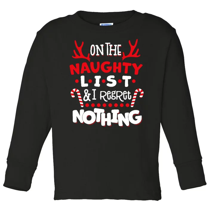 On The Naughty List I Regret Nothing Toddler Long Sleeve Shirt