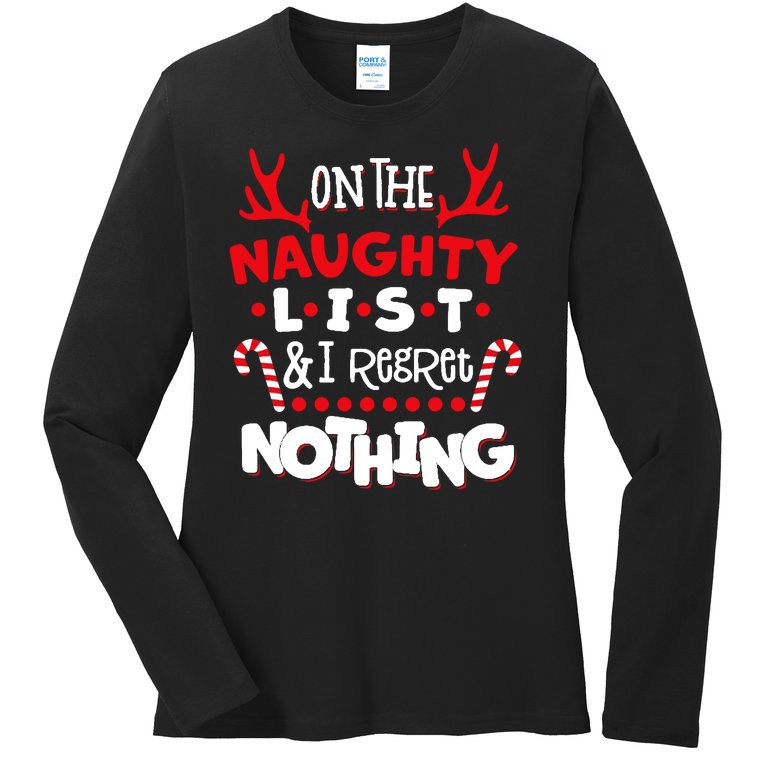 On The Naughty List I Regret Nothing Ladies Missy Fit Long Sleeve Shirt
