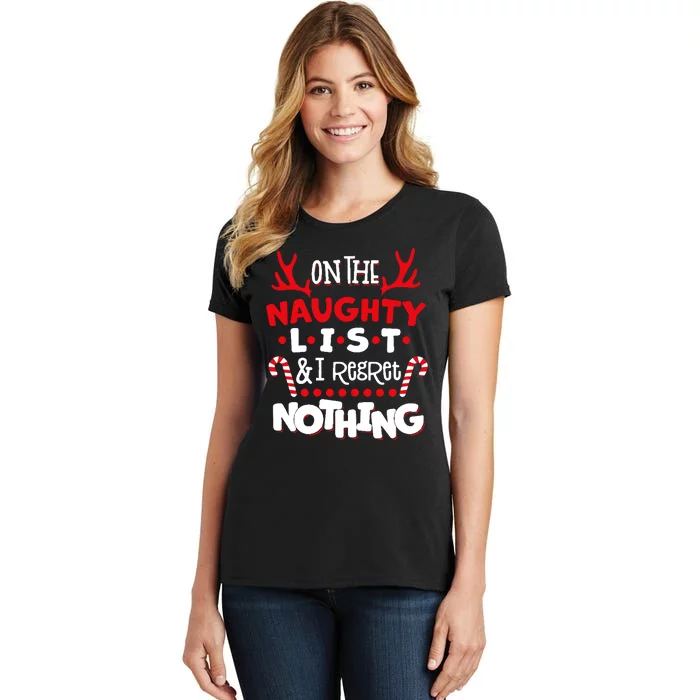 On The Naughty List I Regret Nothing Women's T-Shirt