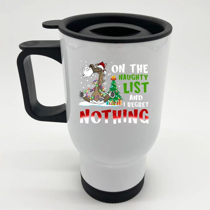 On The Naughty List And I Regret Nothing Horse Christmas Gift Front & Back Stainless Steel Travel Mug