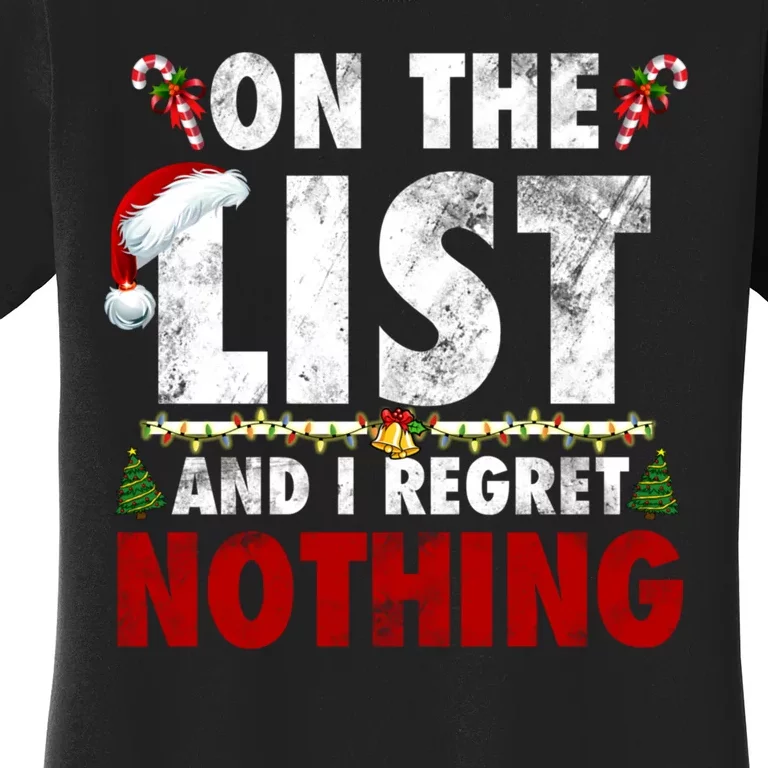 On The Naughty List And I Regret Nothing Funny Xmas Santa Women's T-Shirt