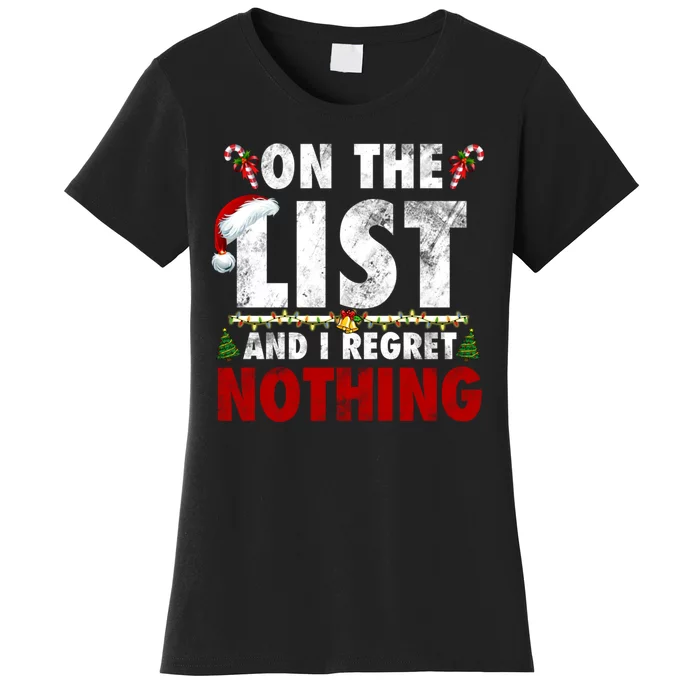 On The Naughty List And I Regret Nothing Funny Xmas Santa Women's T-Shirt