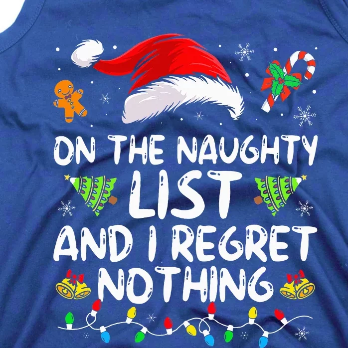 On The Naughty List And I Regret Nothing Funny Xmas Tank Top