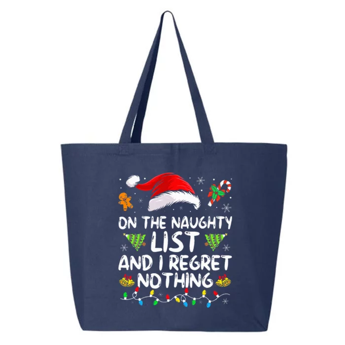 On The Naughty List And I Regret Nothing Funny Xmas 25L Jumbo Tote